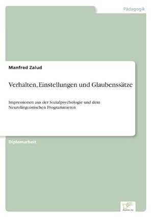 Seller image for Verhalten, Einstellungen und Glaubensstze for sale by BuchWeltWeit Ludwig Meier e.K.