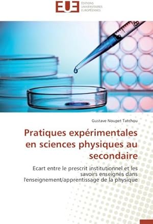 Seller image for Pratiques exprimentales en sciences physiques au secondaire for sale by BuchWeltWeit Ludwig Meier e.K.