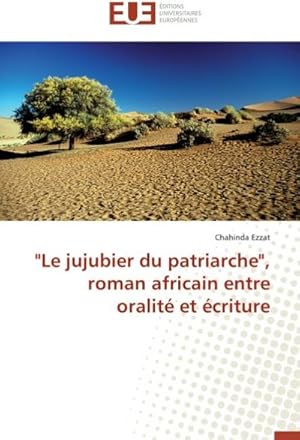 Immagine del venditore per Le jujubier du patriarche", roman africain entre oralit et criture venduto da BuchWeltWeit Ludwig Meier e.K.