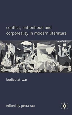 Bild des Verkufers fr Conflict, Nationhood and Corporeality in Modern Literature zum Verkauf von BuchWeltWeit Ludwig Meier e.K.