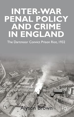 Bild des Verkufers fr Inter-War Penal Policy and Crime in England zum Verkauf von BuchWeltWeit Ludwig Meier e.K.