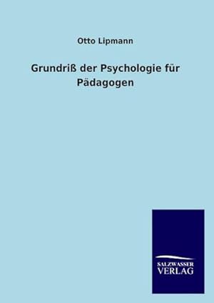 Seller image for Grundri der Psychologie fr Pdagogen for sale by BuchWeltWeit Ludwig Meier e.K.