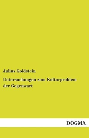 Imagen del vendedor de Untersuchungen zum Kulturproblem der Gegenwart a la venta por BuchWeltWeit Ludwig Meier e.K.