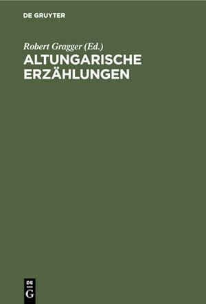 Image du vendeur pour Altungarische Erzhlungen mis en vente par BuchWeltWeit Ludwig Meier e.K.
