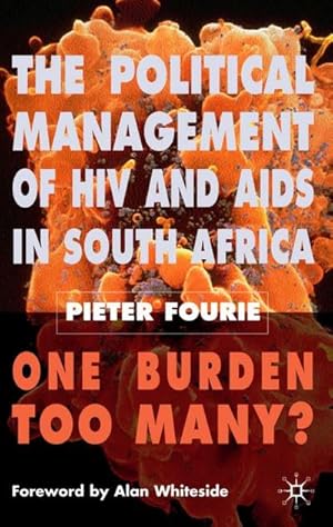 Seller image for The Political Management of HIV and AIDS in South Africa for sale by BuchWeltWeit Ludwig Meier e.K.