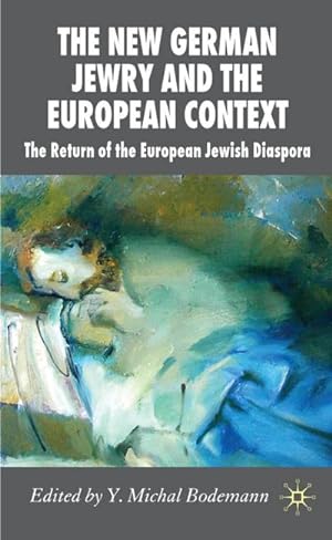 Seller image for The New German Jewry and the European Context for sale by BuchWeltWeit Ludwig Meier e.K.