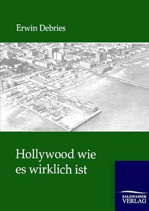 Seller image for Hollywood wie es wirklich ist for sale by BuchWeltWeit Ludwig Meier e.K.