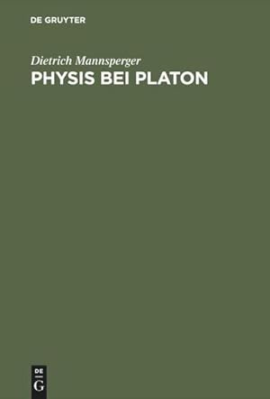 Bild des Verkufers fr Physis bei Platon zum Verkauf von BuchWeltWeit Ludwig Meier e.K.