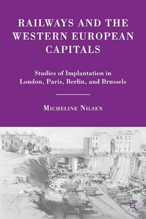 Seller image for Railways and the Western European Capitals for sale by BuchWeltWeit Ludwig Meier e.K.