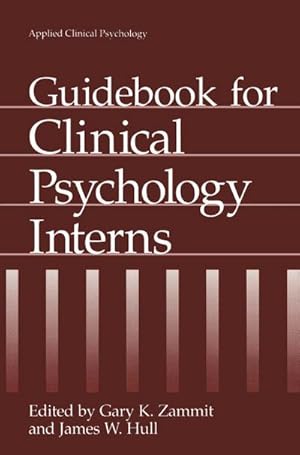 Bild des Verkufers fr Guidebook for Clinical Psychology Interns zum Verkauf von BuchWeltWeit Ludwig Meier e.K.