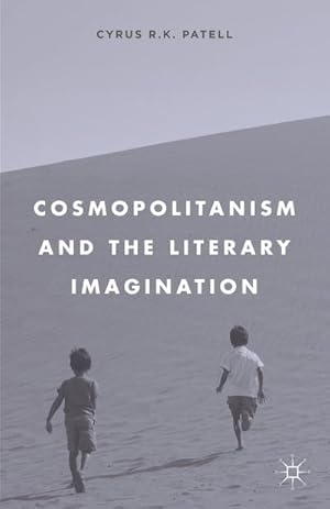 Image du vendeur pour Cosmopolitanism and the Literary Imagination mis en vente par BuchWeltWeit Ludwig Meier e.K.