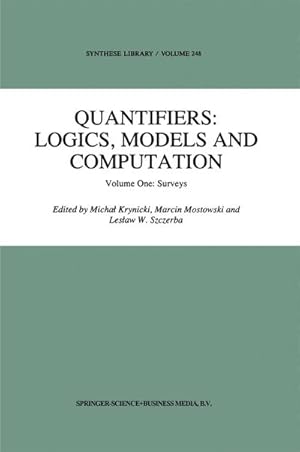 Immagine del venditore per Quantifiers: Logics, Models and Computation venduto da BuchWeltWeit Ludwig Meier e.K.