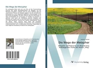 Image du vendeur pour Die Wege der Metapher mis en vente par BuchWeltWeit Ludwig Meier e.K.