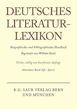 Bild des Verkufers fr Deutsches Literatur-Lexikon Siff - Spoerri zum Verkauf von BuchWeltWeit Ludwig Meier e.K.