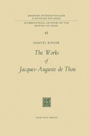 Imagen del vendedor de The Works of Jacques-Auguste de Thou a la venta por BuchWeltWeit Ludwig Meier e.K.