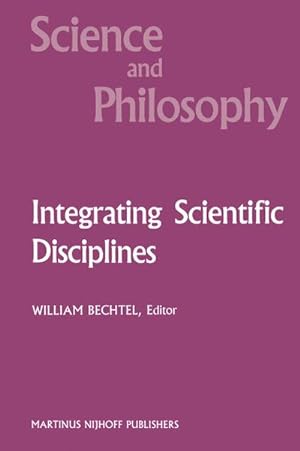 Seller image for Integrating Scientific Disciplines for sale by BuchWeltWeit Ludwig Meier e.K.