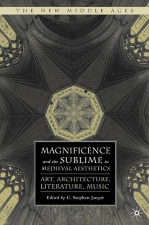 Imagen del vendedor de Magnificence and the Sublime in Medieval Aesthetics a la venta por BuchWeltWeit Ludwig Meier e.K.