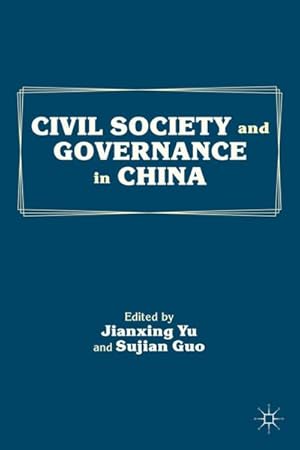 Imagen del vendedor de Civil Society and Governance in China a la venta por BuchWeltWeit Ludwig Meier e.K.