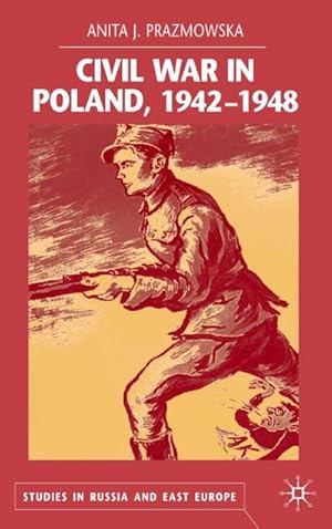 Imagen del vendedor de Civil War in Poland 1942-1948 a la venta por BuchWeltWeit Ludwig Meier e.K.