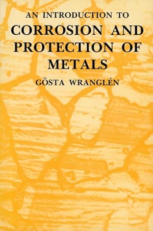 Immagine del venditore per An Introduction to Corrosion and Protection of Metals venduto da BuchWeltWeit Ludwig Meier e.K.