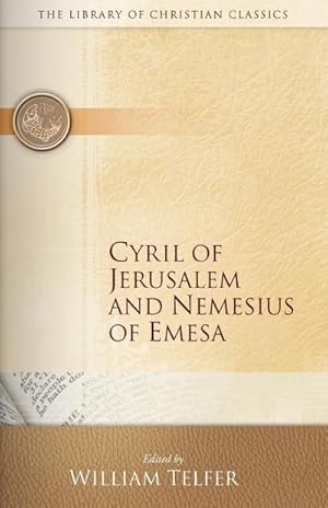 Seller image for Cyril of Jerusalem and Nemesius of Emesa for sale by BuchWeltWeit Ludwig Meier e.K.