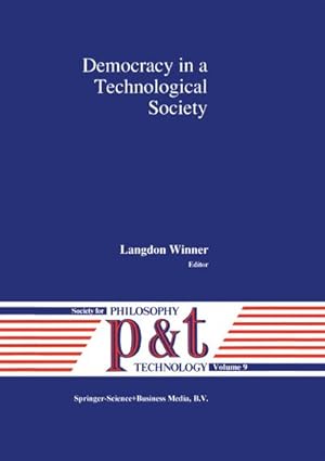 Seller image for Democracy in a Technological Society for sale by BuchWeltWeit Ludwig Meier e.K.