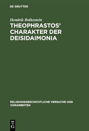 Imagen del vendedor de Theophrastos' Charakter der Deisidaimonia a la venta por BuchWeltWeit Ludwig Meier e.K.