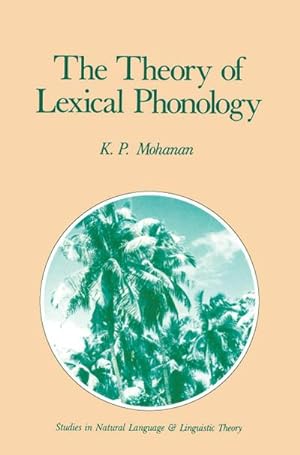 Seller image for The Theory of Lexical Phonology for sale by BuchWeltWeit Ludwig Meier e.K.