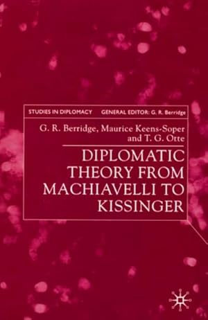 Immagine del venditore per Diplomatic Theory from Machiavelli to Kissinger venduto da BuchWeltWeit Ludwig Meier e.K.