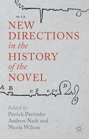 Imagen del vendedor de New Directions in the History of the Novel a la venta por BuchWeltWeit Ludwig Meier e.K.