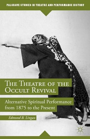 Bild des Verkufers fr The Theatre of the Occult Revival zum Verkauf von BuchWeltWeit Ludwig Meier e.K.