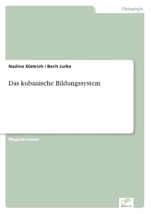 Imagen del vendedor de Das kubanische Bildungssystem a la venta por BuchWeltWeit Ludwig Meier e.K.