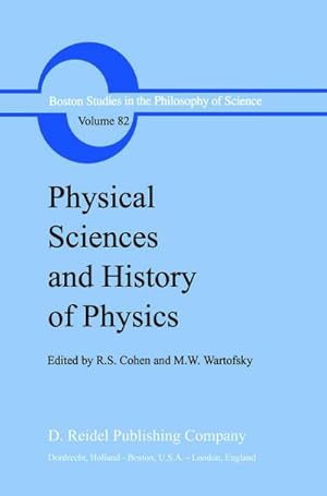 Seller image for Physical Sciences and History of Physics for sale by BuchWeltWeit Ludwig Meier e.K.