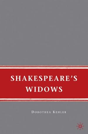 Bild des Verkufers fr Shakespeare's Widows zum Verkauf von BuchWeltWeit Ludwig Meier e.K.