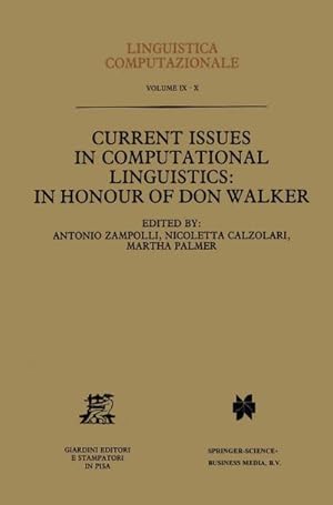 Immagine del venditore per Current Issues in Computational Linguistics: In Honour of Don Walker venduto da BuchWeltWeit Ludwig Meier e.K.