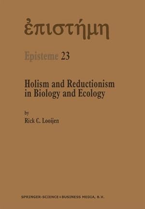 Seller image for Holism and Reductionism in Biology and Ecology for sale by BuchWeltWeit Ludwig Meier e.K.