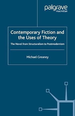 Seller image for Contemporary Fiction and the Uses of Theory for sale by BuchWeltWeit Ludwig Meier e.K.