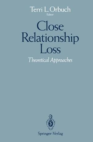 Immagine del venditore per Close Relationship Loss venduto da BuchWeltWeit Ludwig Meier e.K.