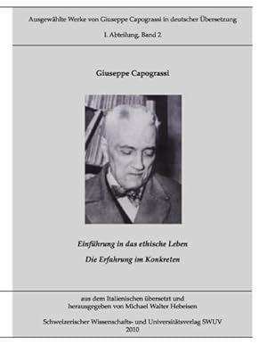 Bild des Verkufers fr Ausgewhlte Werke von Giuseppe Capograssi in deutscher bersetzung zum Verkauf von BuchWeltWeit Ludwig Meier e.K.