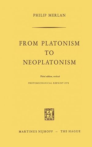 Seller image for From Platonism to Neoplatonism for sale by BuchWeltWeit Ludwig Meier e.K.