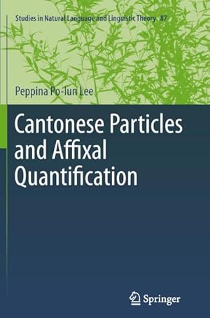 Immagine del venditore per Cantonese Particles and Affixal Quantification venduto da BuchWeltWeit Ludwig Meier e.K.