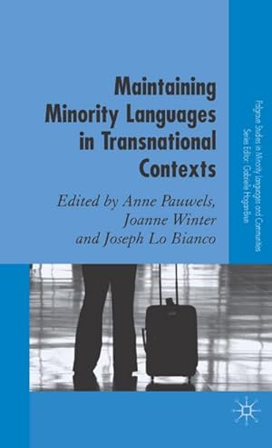 Image du vendeur pour Maintaining Minority Languages in Transnational Contexts mis en vente par BuchWeltWeit Ludwig Meier e.K.