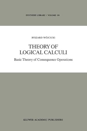 Immagine del venditore per Theory of Logical Calculi venduto da BuchWeltWeit Ludwig Meier e.K.