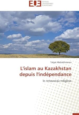 Seller image for L'islam au Kazakhstan depuis l'indpendance for sale by BuchWeltWeit Ludwig Meier e.K.