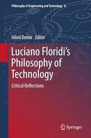 Image du vendeur pour Luciano Floridis Philosophy of Technology mis en vente par BuchWeltWeit Ludwig Meier e.K.