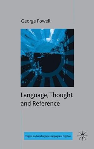 Image du vendeur pour Language, Thought and Reference mis en vente par BuchWeltWeit Ludwig Meier e.K.