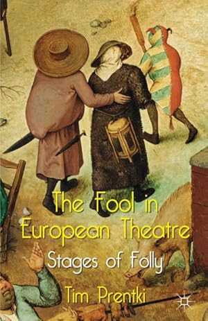 Immagine del venditore per The Fool in European Theatre venduto da BuchWeltWeit Ludwig Meier e.K.