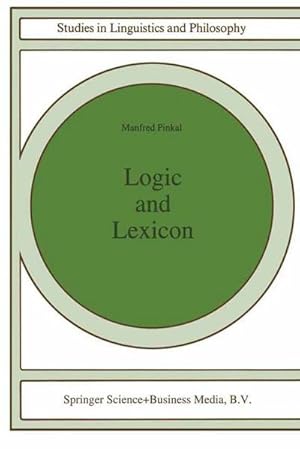 Immagine del venditore per Logic and Lexicon venduto da BuchWeltWeit Ludwig Meier e.K.