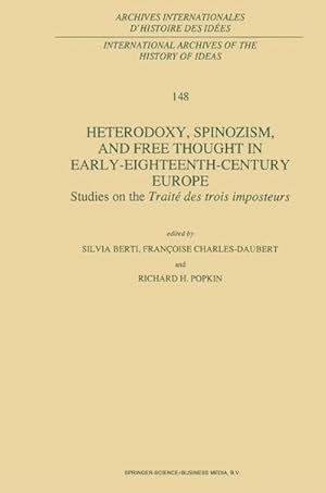 Imagen del vendedor de Heterodoxy, Spinozism, and Free Thought in Early-Eighteenth-Century Europe a la venta por BuchWeltWeit Ludwig Meier e.K.