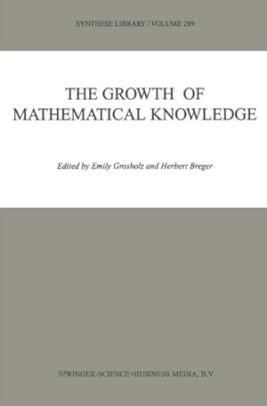 Seller image for The Growth of Mathematical Knowledge for sale by BuchWeltWeit Ludwig Meier e.K.